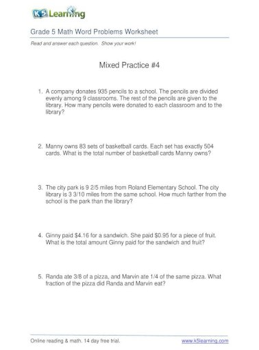 Mixed Practice #4 - K5 Learning 5 Math Word Problems Worksheet Read And Answer Each Question. Show Your Work! Mixed Practice #4 1. A Company Donates 935 Pencils To A School. The Pencils - [Pdf Document]